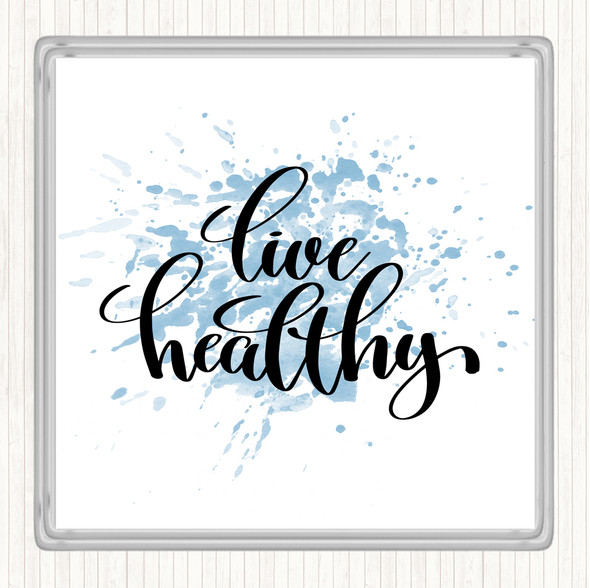 Blue White Live Healthy Inspirational Quote Coaster