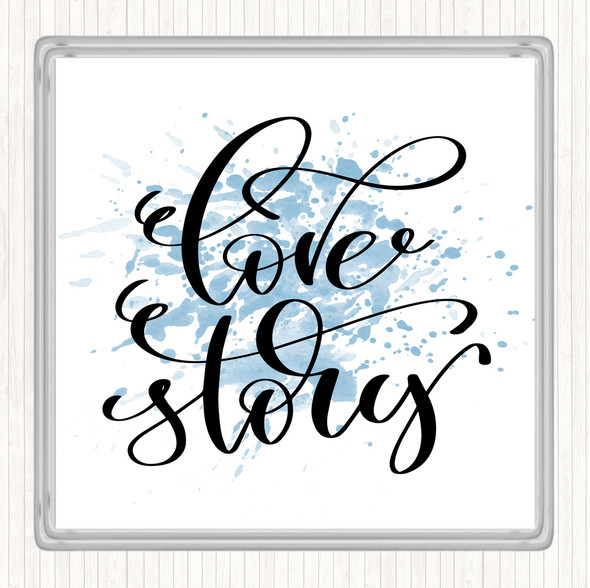 Blue White Love Story Swirl Inspirational Quote Coaster