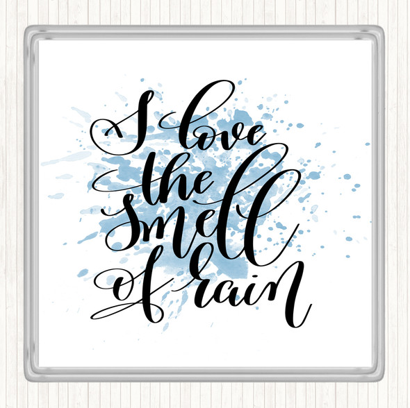 Blue White Love The Smell Of Rain Inspirational Quote Coaster