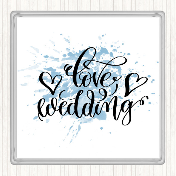 Blue White Love Wedding Inspirational Quote Coaster