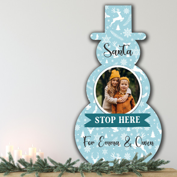 Stop Here Santa Photo Personalised Snowman Decor Christmas Indoor Outdoor Sign