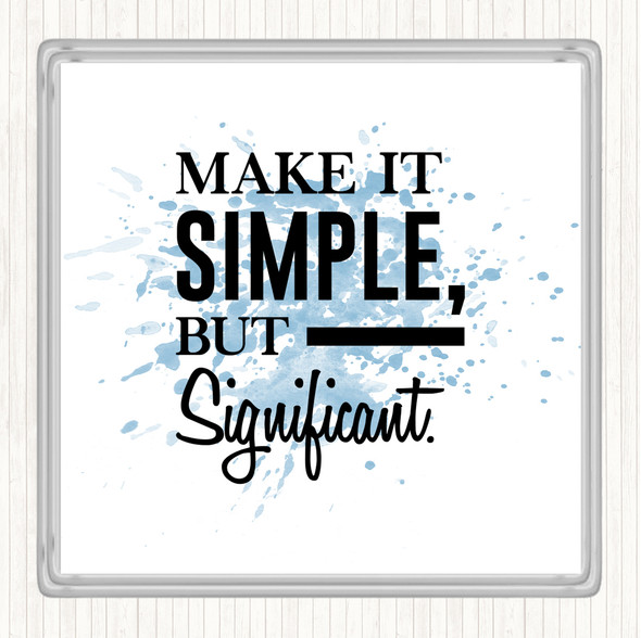 Blue White Make It Simple Inspirational Quote Coaster