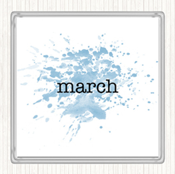 Blue White March Inspirational Quote Coaster