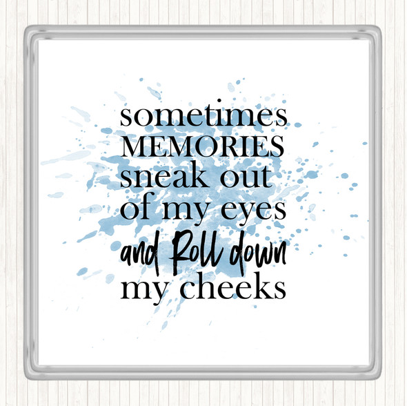 Blue White Memories Sneak Out Inspirational Quote Coaster