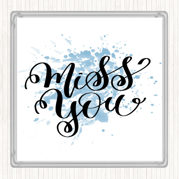 Blue White Miss You Inspirational Quote Coaster