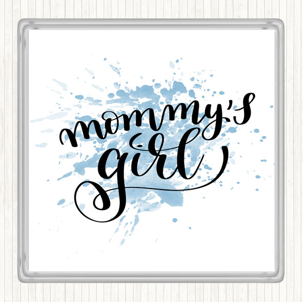 Blue White Mommy's Girl Inspirational Quote Coaster