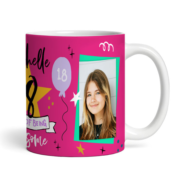 18 Years Photo Pink 18th Birthday Gift For Teenage Girl Awesome Personalised Mug