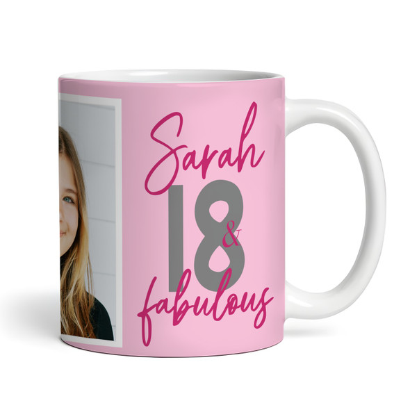 18 & Fabulous 18th Birthday Gift For Her Pink Photo Tea Coffee Personalised Mug