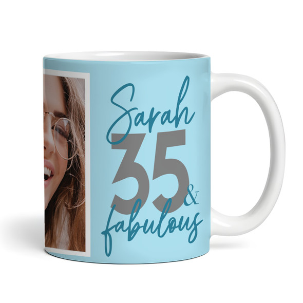 35 & Fabulous 35th Birthday Gift Blue Photo Tea Coffee Cup Personalised Mug