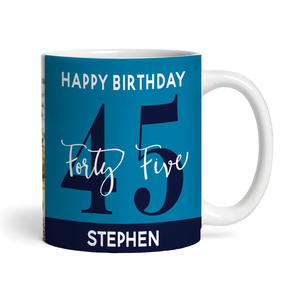 45th Birthday Photo Gift Blue Tea Coffee Cup Personalised Mug