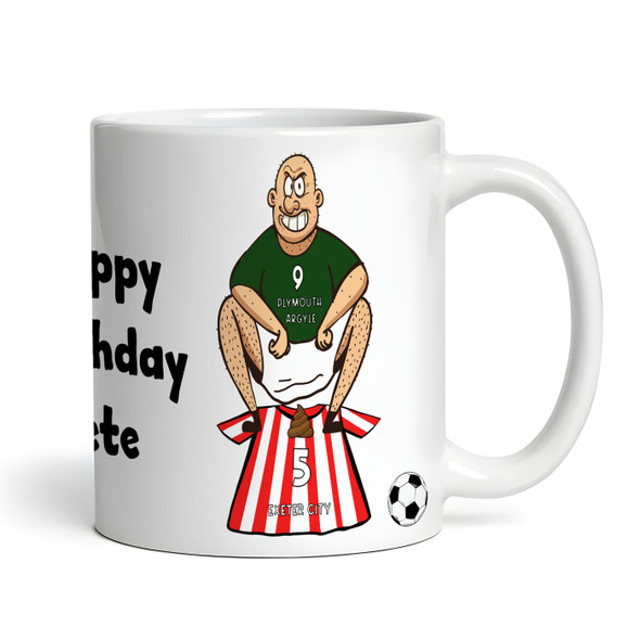 Plymouth Shitting On Exeter Funny Football Gift Team Rivalry Personalised Mug