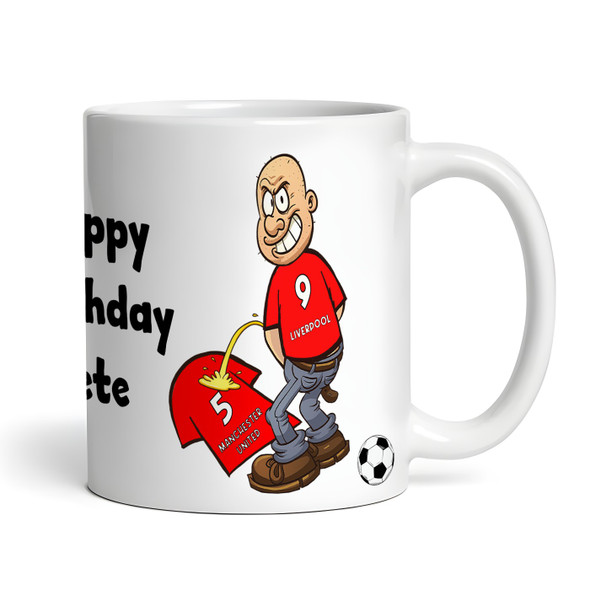 Liverpool Weeing On Manchester Funny Football Gift Team Rivalry Personalised Mug