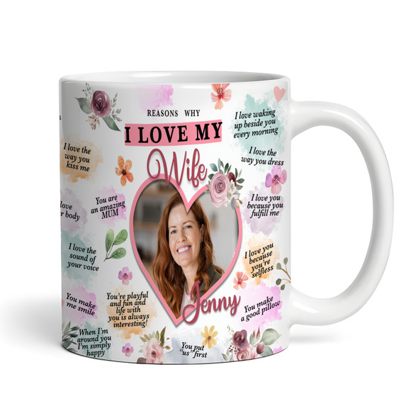 Gift For Wife Photo Floral Reasons Why I Love You Personalised Mug