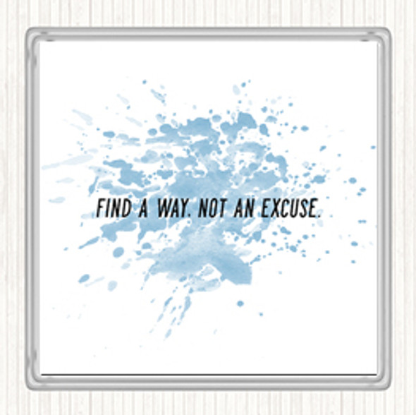 Blue White Not An Excuse Inspirational Quote Coaster