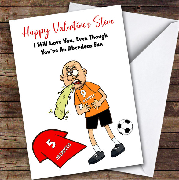 Dundee Vomiting On Aberdeen Funny Aberdeen Football Fan Valentine's Card