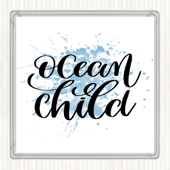 Blue White Ocean Child Inspirational Quote Coaster