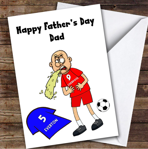 Liverpool Vomiting On Everton Funny Everton Football Fan Father's Day Card