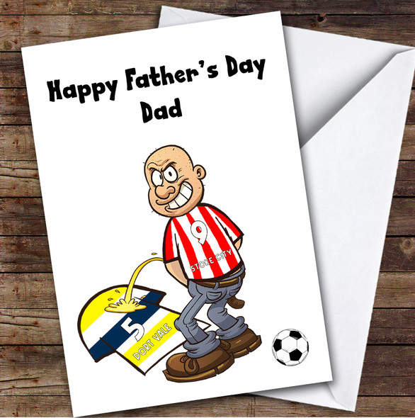 Stoke Weeing On Vale Funny Vale Football Fan Personalised Father's Day Card