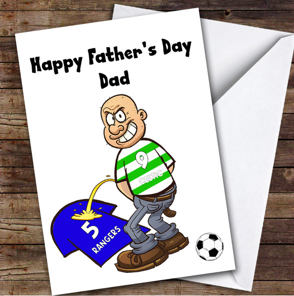 Celtic Weeing On Rangers Funny Rangers Football Fan Father's Day Card