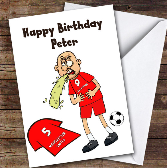 Liverpool Vomiting On Manchester Funny Manchester Football Fan Birthday Card