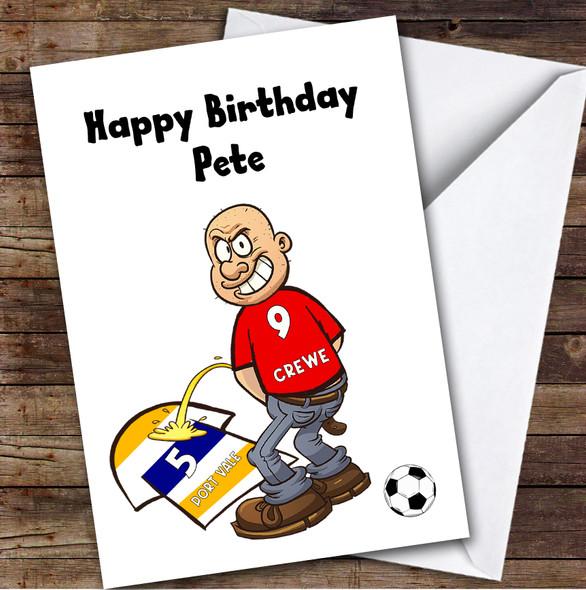 Crewe Weeing On Vale Funny Vale Football Fan Personalised Birthday Card
