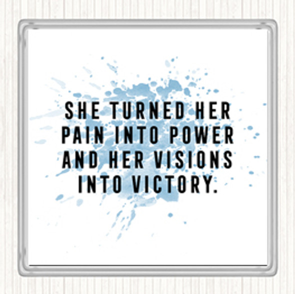 Blue White Pain Into Power Inspirational Quote Coaster