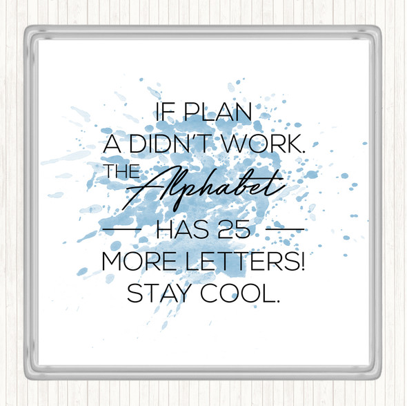 Blue White Plan A Inspirational Quote Coaster