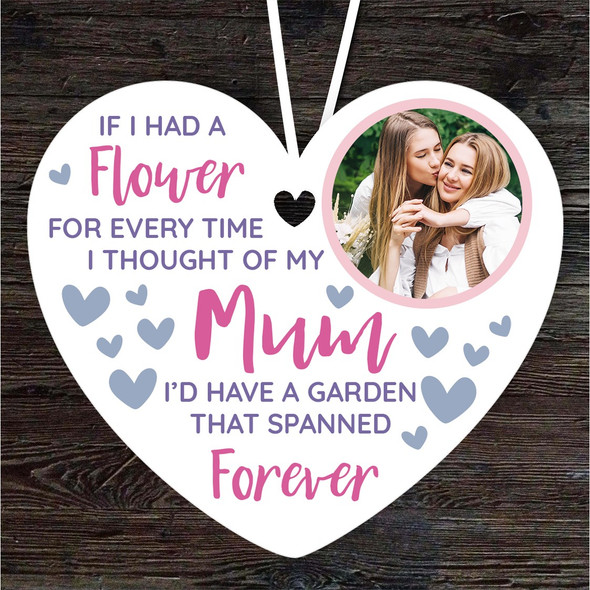 If I Had A Flower Gift For Mum Photo Heart Personalised Hanging Ornament