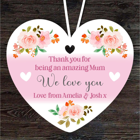 We Love You Gift For Mum Flowers Heart Personalised Hanging Ornament