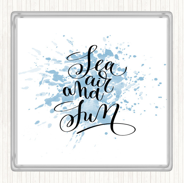 Blue White Sea Air Sun Inspirational Quote Coaster