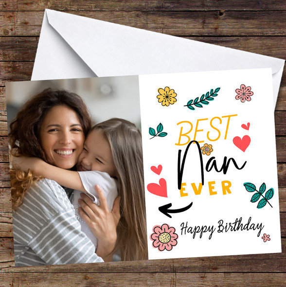 Personalised Best Nan Ever Floral Hearts Doodle Photo Happy Birthday Card
