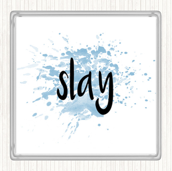 Blue White Slay Inspirational Quote Coaster