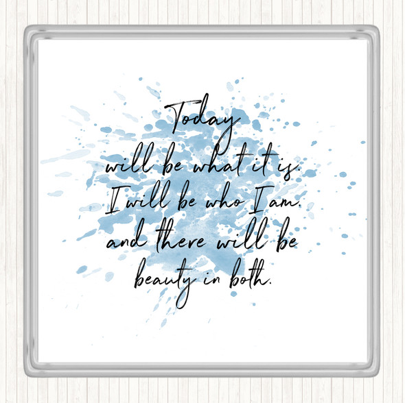 Blue White Beauty In Both Inspirational Quote Coaster