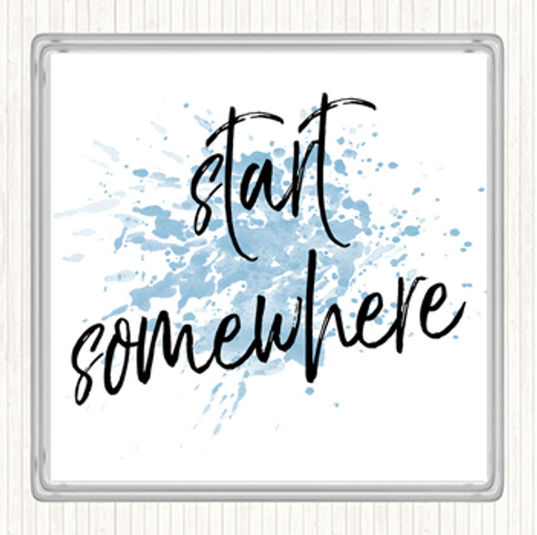 Blue White Start Somewhere Fancy Inspirational Quote Coaster