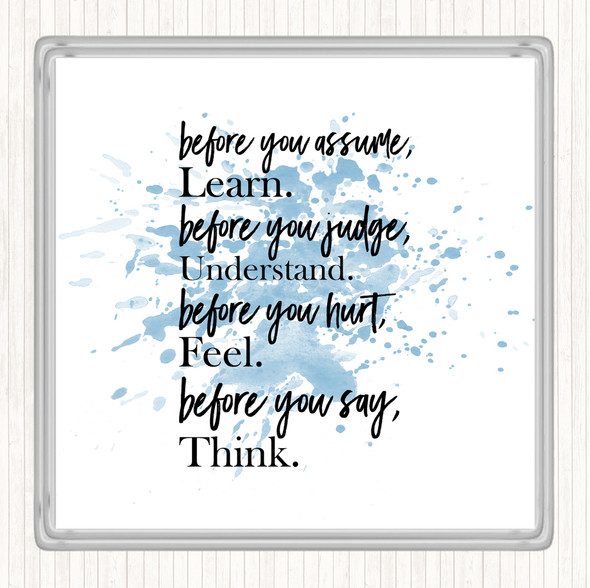 Blue White Before You Judge Inspirational Quote Coaster