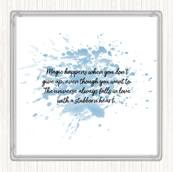 Blue White Stubborn Heart Inspirational Quote Coaster