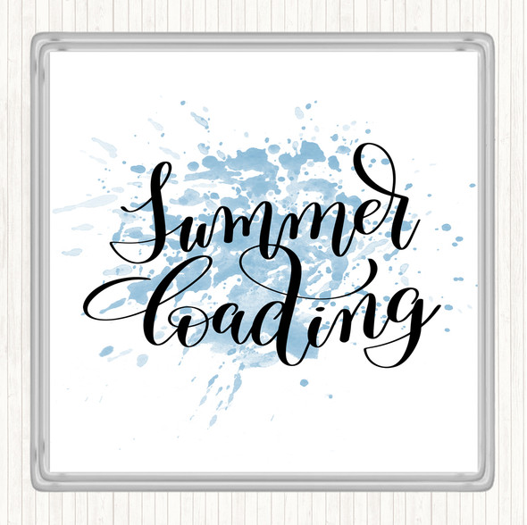 Blue White Summer Loading Inspirational Quote Coaster
