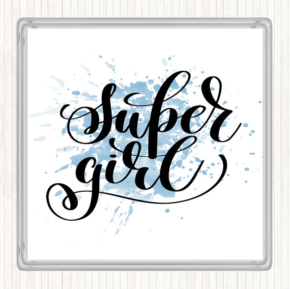 Blue White Super Girl Inspirational Quote Coaster