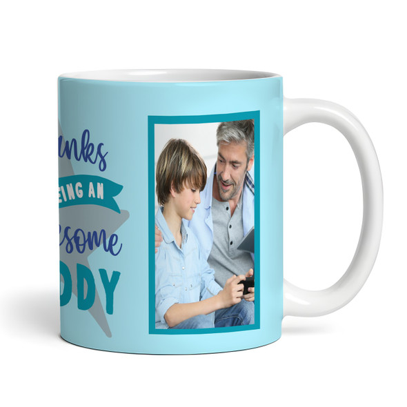 Gift For Dad Awesome Daddy Blue Photo Coffee Tea Cup Personalised Mug
