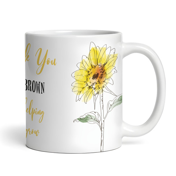 Thank You For Helping Me Grow Sunflower Teacher Gift Coffee Tea Personalised Mug