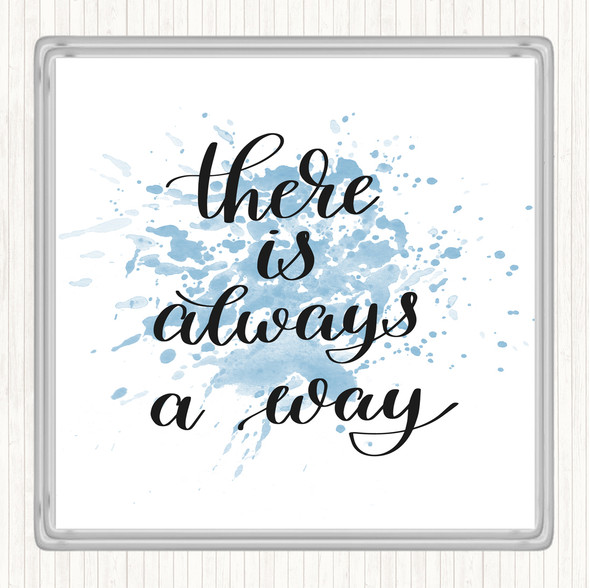 Blue White There Is Always A Way Inspirational Quote Coaster