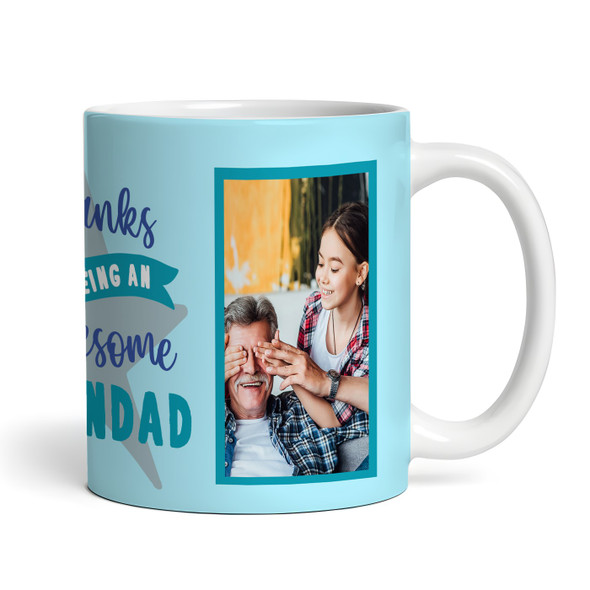 Thanks For Being An Awesome Grandad Gift Blue Photo Coffee Tea Personalised Mug