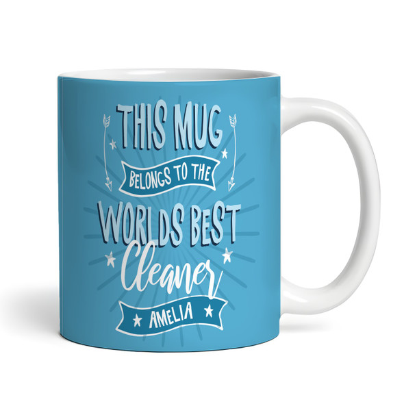 This Mug Belongs To Best Cleaner Gift Blue Coffee Tea Cup Personalised Mug