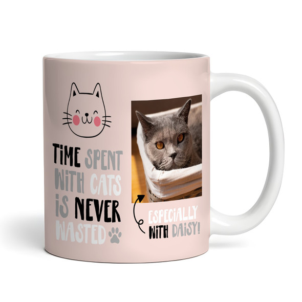 Time Spent With Cats Is Never Wasted Photo Cat Lover Gift Personalised Mug