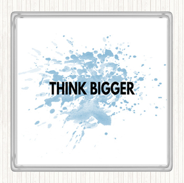 Blue White Think Bigger Inspirational Quote Coaster