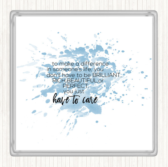 Blue White To Make A Difference Inspirational Quote Coaster