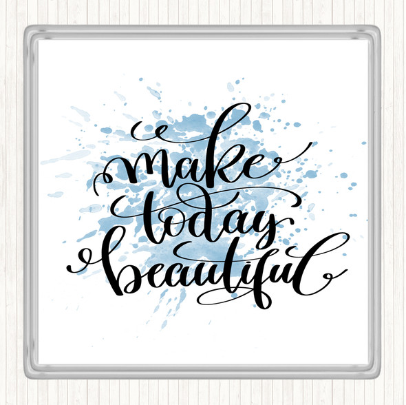 Blue White Today Beautiful Inspirational Quote Coaster