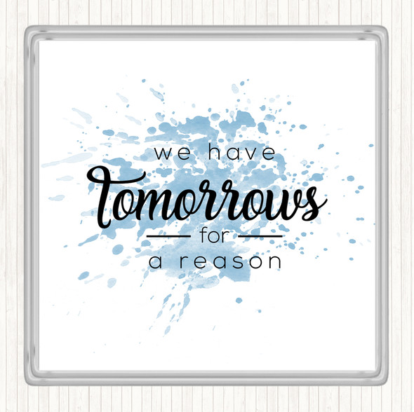 Blue White Tomorrows Inspirational Quote Coaster