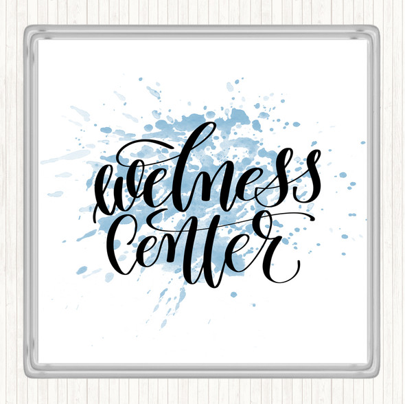 Blue White Wellness Centre Inspirational Quote Coaster