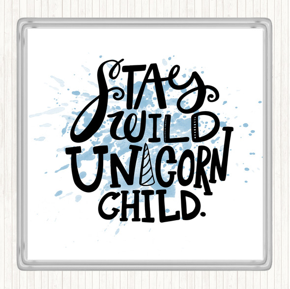 Blue White Wild Unicorn Child Inspirational Quote Coaster